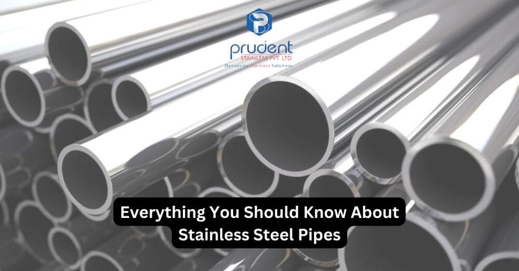 Everything You Should Know About Stainless Steel Pipes