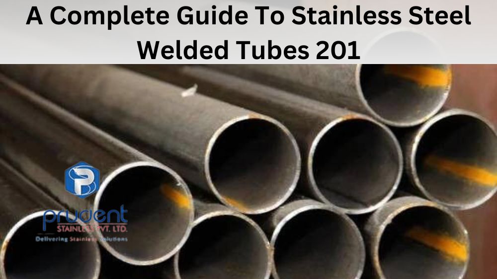 Stainless Steel Welded Tubes 201